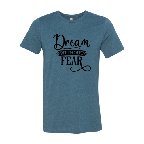 DT0615 Dream without fear