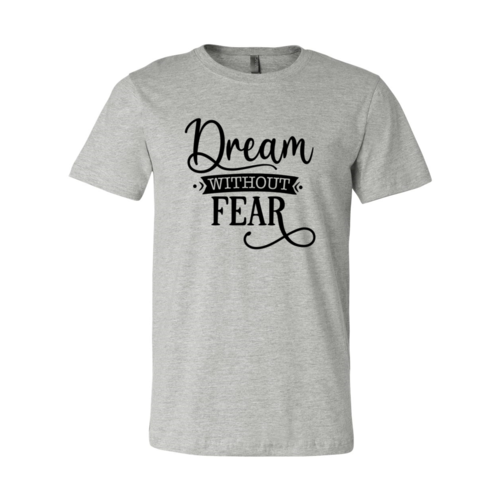 DT0615 Dream without fear